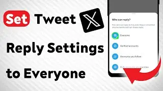 How To Set Tweet Reply Settings to Everyone on X (Twitter) Mobile App (Updated)