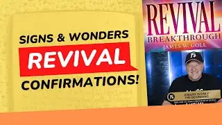 Signs & Wonders Confirming Global Revival