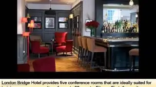 London Bridge Hotel | Set Of Beautiful Pictures & Guides Of Hotels In London
