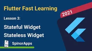 Fast Flutter Tutorial, Lesson 3: Stateful vs Stateless widget
