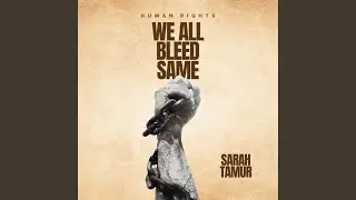 Human Rights Anthem We All Bleed The Same