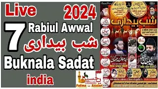 Live 7 Rabiul Awwal Shabbedari Buknala Sadat 2024