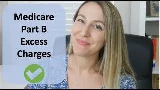 Medicare Part B Excess Charges - Should You Worry?