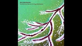 Guillermina Beccar y Hugo Dellamea - Recu&eacute;rdenme (Simple)