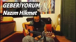 Pako Doğan - GEBERİYORUM (Nazım Hikmet...