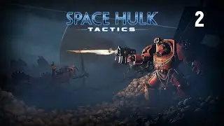 Space Hulk: Tactics Прохождение часть 2
