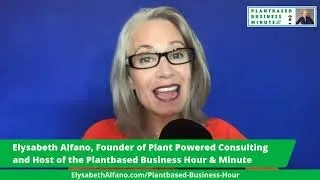 Plantbased Business Week: The Headlines in Review