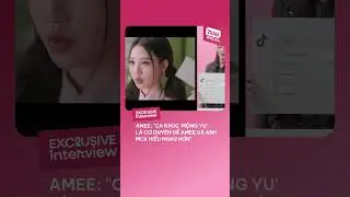 AMEE v&agrave; 101 c&acirc;u chuyện hợp t&aacute;c với MCK trong 'MỘNG YU' #ZLAB #AMEE #MONGYU #MCK #ZLABSPECIAL