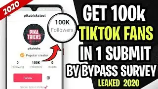 Without Login-Get 100k Free TIKTOK FANS In ONE CLICK 2020