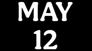 May 12 in History : Major Events That Changed the World | The Date Diary