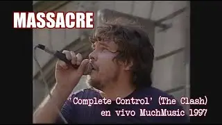 MASSACRE 'Complete Control' (The Clash) en vivo MuchMusic 1997