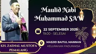 KH. ZAINAL MUSTOFA, MAULID NABI MUHAMMAD SAW, MASJIB BAITUL MANNAN PADURAKSA 