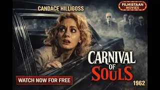 Carnival of Souls (1962) | Full Horror Movie | Candace Hilligoss | Filmistaan Movies