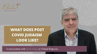 What does post Covid Judaism look like? with David Suissa