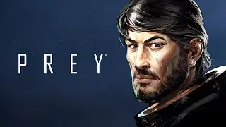 Prey | Прохождение | Серия №4