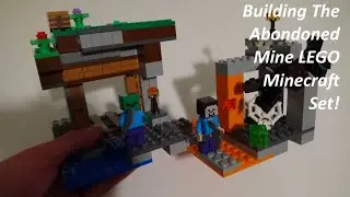 Building The Abondoned Mine LEGO Minecraft Set! | Adventurous Brick Studios