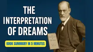 The Interpretation of Dreams by Sigmund Freud | Book Summary & Key Insights