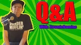 I Answer Your Questions - CosmicDomino