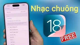 iOS 18 - C&agrave;i đặt Bất Kỳ b&agrave;i h&aacute;t n&agrave;o l&agrave;m nhạc chu&ocirc;ng iPhone miễn ph&iacute;, kh&ocirc;ng cần M&aacute;y t&iacute;nh