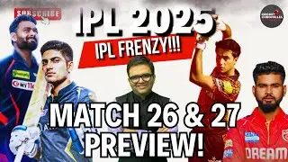 IPL 2025: Pant&rsquo;s chaos vs Gill&rsquo;s control, Hyderabad face Punjab test! Match 26 & 27 Preview