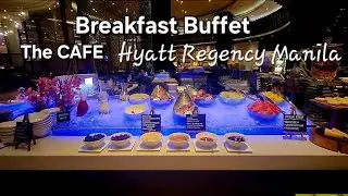 Breakfast Buffet @ THE CAFE Hyatt Regency Manila City of Dreams 2025! 