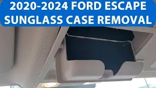 How To Remove 2020-2024 Ford Escape Overhead Console/Sunglass Case.