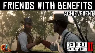 Friends with Benefits [Achievement] - Red Dead Redemption 2