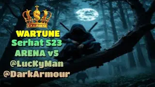WARTUNE ULTRA ARENA SERİSİ v5 @LucKyMan @DarkArmour
