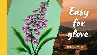 One stroke fox glove painting/easy acrylic painting