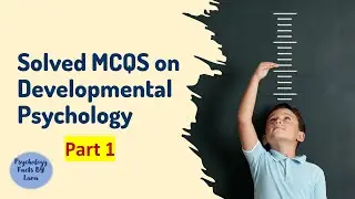 Solved MCQS on developmental psychology| Important MCQs on Development Psychology Part-1