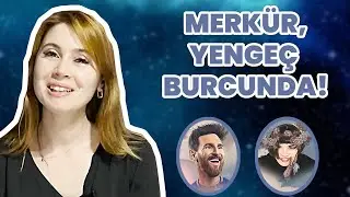 Merk&uuml;r Yenge&ccedil; Burcunda! - Astrolog Yeşim Gen&ccedil;
