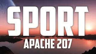 Apache 207 - Sport (Lyrics)