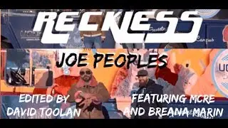 Joe.Peoples- RECKLESS- (OFFICIAL MUSIC VIDEO) Featuring MCRE & Breana Marin