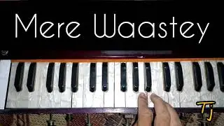 Mere Waastey | Notation of Shamey Hans's Song | Easy Harmonium Tutorial for Beginners | Tanveer John