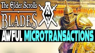 NEW THE ELDER SCROLLS GAME HAS AWFUL MICROTRANSACTIONS - THIS NEEDS TO CHANGE!