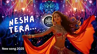 Nesha Tera | New Hindi Song 2025 | SS Beats Vibe
