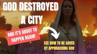 The Day God DESTROYED a City.... And Almost No One Escaped | Christian Prophecy (How to be saved)