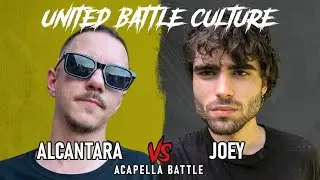 ACAPELLA BATTLE | ALCANTARA vs JOEY | UBC | 04.07.24