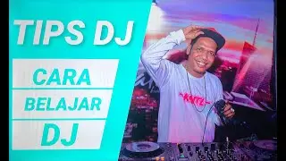 TUTORIAL  Dj BASIC CUEING DJ TERBARU  LEVE#2 BAHASA INDONESIA _2021