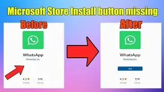 How to fix Microsoft Store Install button missing in Windows 11 or 11