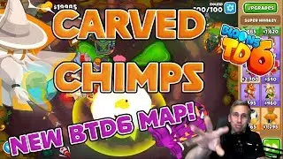 Carved CHIMPS - New BTD6 Map!!