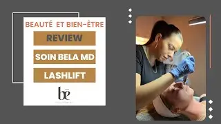 BEAUTY & SELFCARE | Review de mes Soin BelaMD + Lashlift &agrave; la Clinique Bē