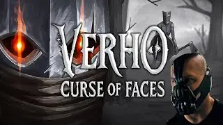 Verho Curse of Faces || Stream 1