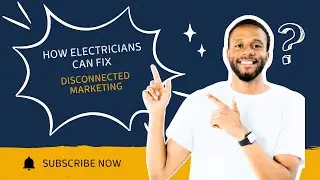 Electricians: Fix Disconnected Marketing Systems Before They Burn Cash | Call (888) 846-4937