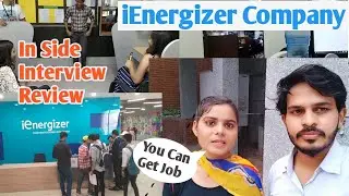 iEnergizer Interview Office || In Side Review || iEnergizer Company|| How To Get Job In iEnergizer