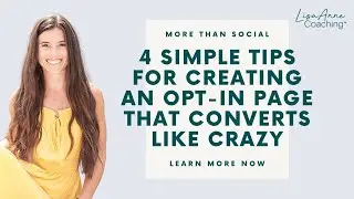4 Simple Tips For Creating An Opt-In Page That Converts Like Crazy