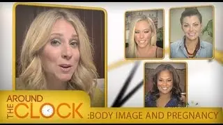 Body Image and Pregnancy I Around the Clock I Everyday Health