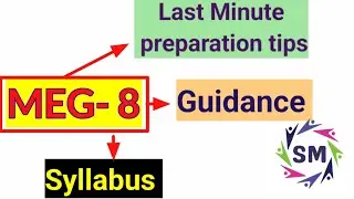 Meg-8, Syllabus, how to prepare in last minute tips , Guidance by success maker