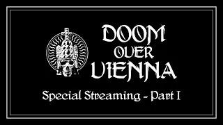 Doom Over Vienna - Special streaming 2020 - Part I