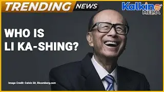 Who is Li Ka-shing? | Why Did He Cut Ties with AMTD Group?